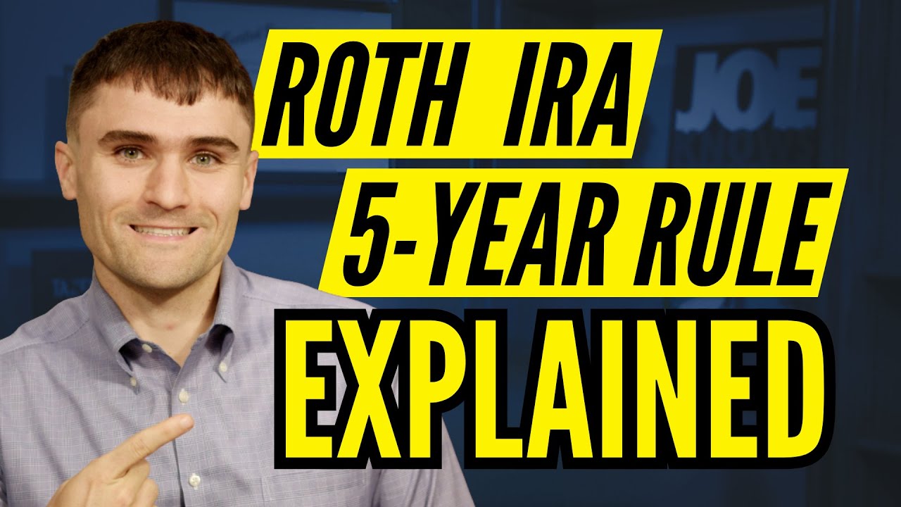 Roth IRA 5-Year Rule: Everything to Know