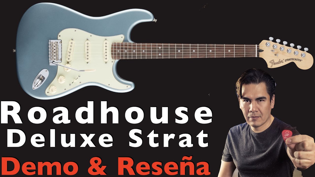 Fender Roadhouse Deluxe Strat - Reseña y demo