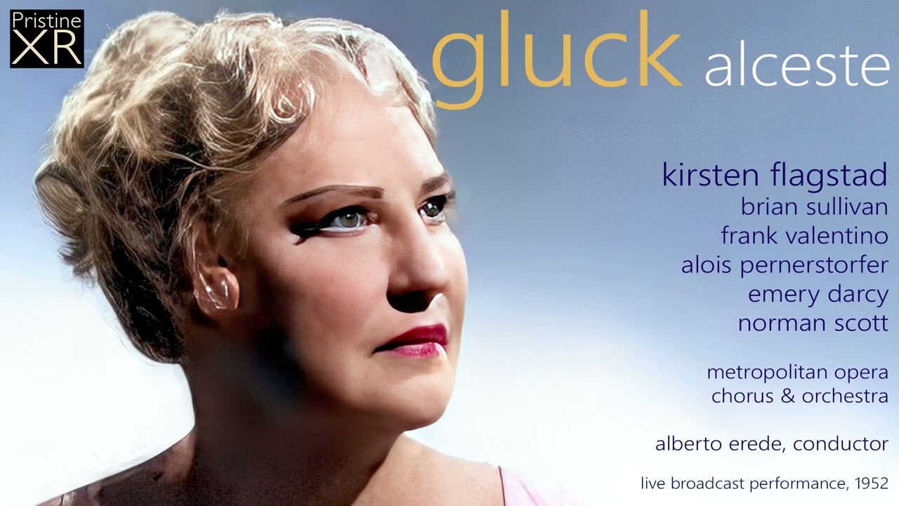 KIRSTEN FLAGSTAD sings Gluck's Alceste (Met Opera, 1952, in English) - Pristine PACO199