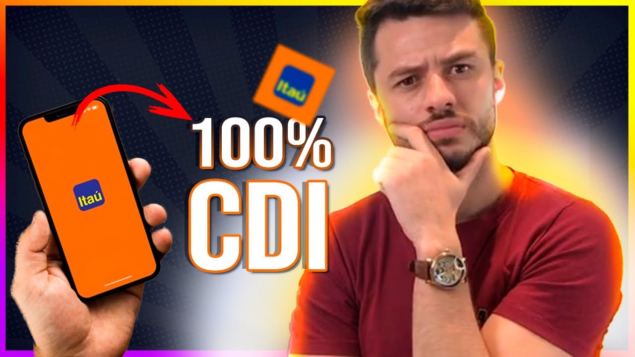 CDB BANCO ITAÚ 100% CDI COM LIQUIDEZ DIÁRIA | É BOM ?  VALE A PENA? [GUIA COMPLETO]