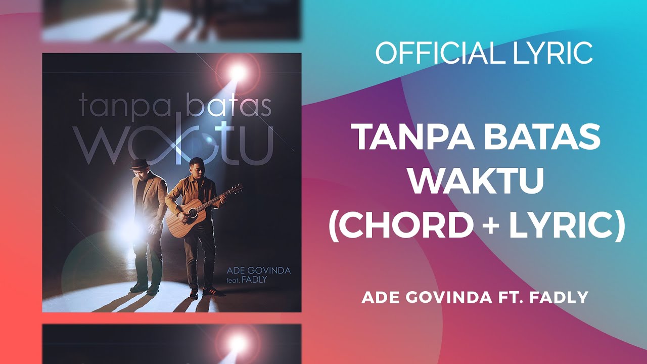 TANPA BATAS WAKTU - ADE GOVINDA (Tutorial Gitar + Lyrics)