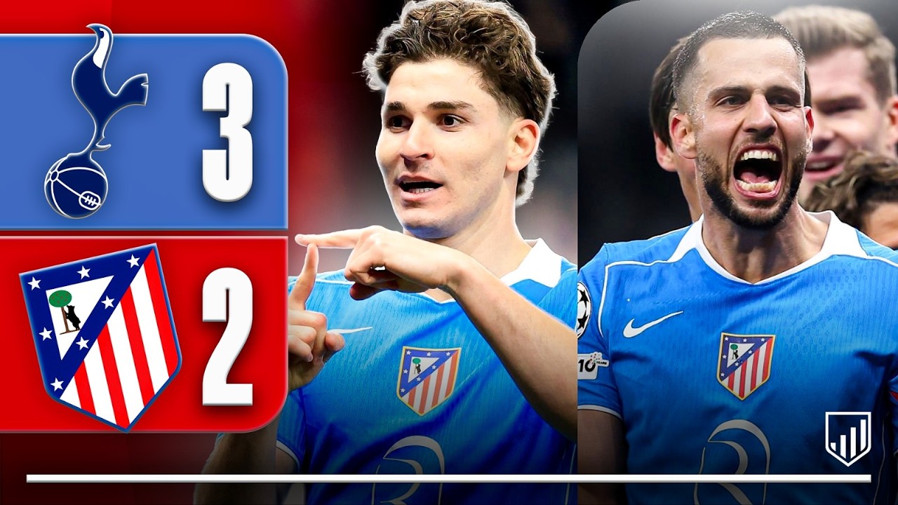 TOTTENHAM 3-2 ATLETI: ¡A CUARTOS CON EL MEJOR JULIÁN ÁLVAREZ!