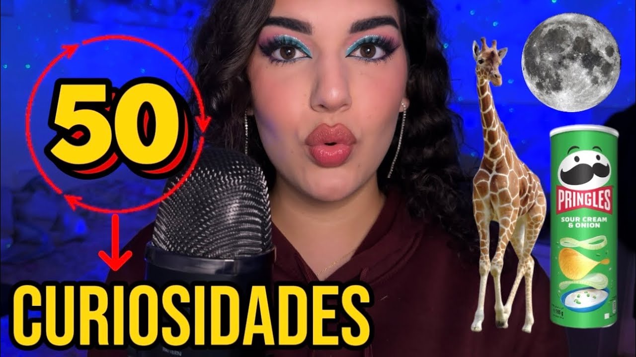 ASMR 50 Curiosidades que  NO sabías🤓