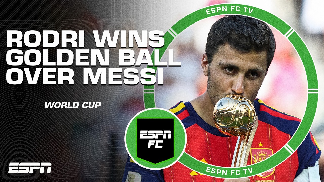 Was Messi ROBBED of the World Cup Golden Ball after Rodri won it? | ESPN FC