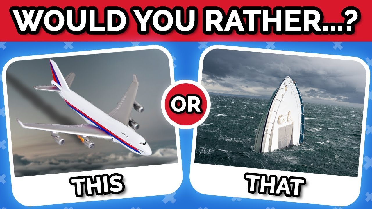 Would You Rather - Hardest Choices EVER...!