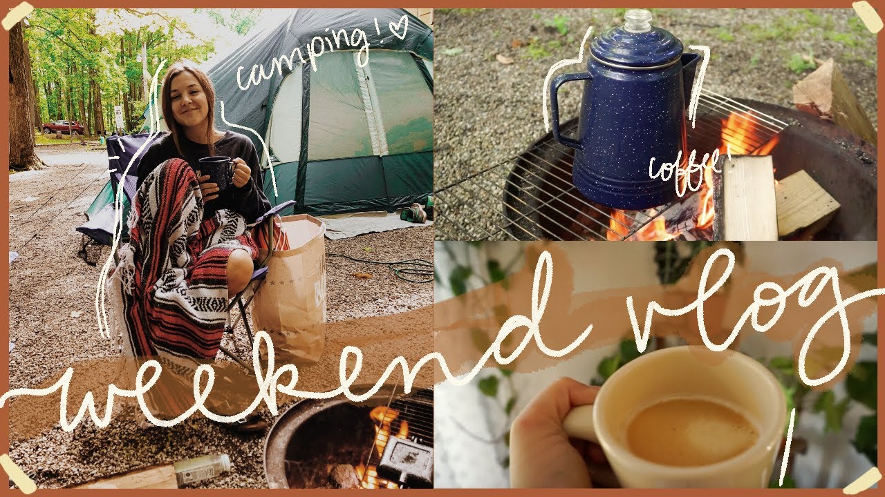 CAMPING WEEKEND IN MY LIFE...and my birthday!