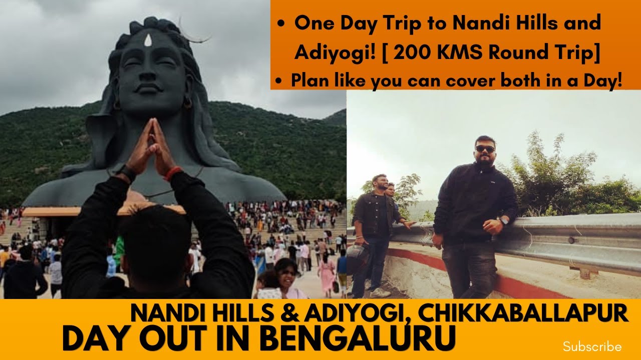 Adiyogi Chikkaballapur & Nandi Hill Trip- Bengalruru Weekend Gateway ! 