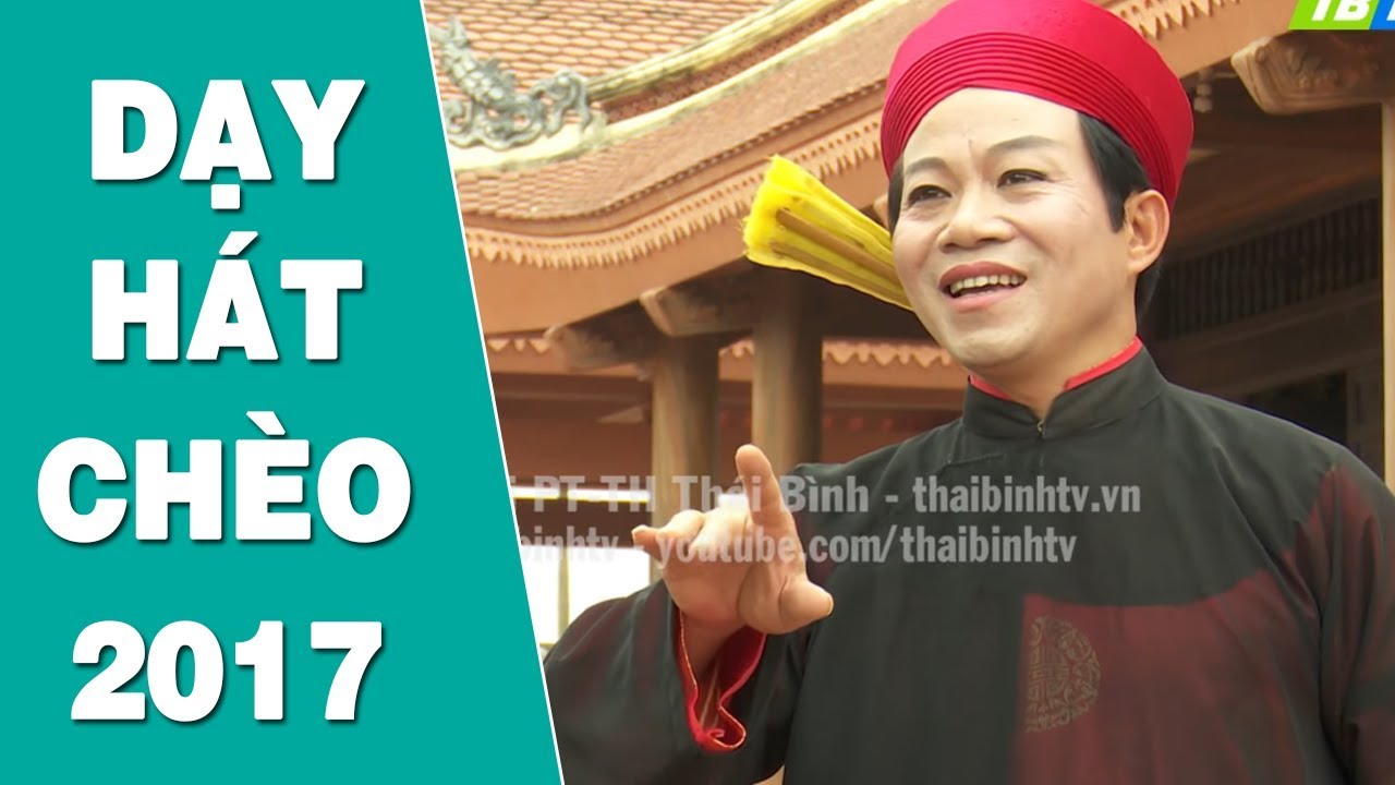 Đường Trường Bắn Thước - Dạy Hát Chèo Lời Cổ Thái Bình Hay Nhất 2017