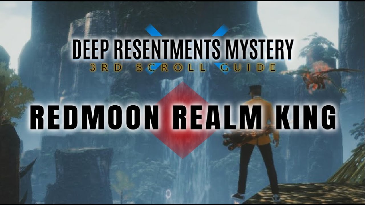 DEEP RESENTMENTS 3RD SCROLL - REDMOON REALM KING MIR4 NEW MYSTERY FULL & CLEAR GUIDE