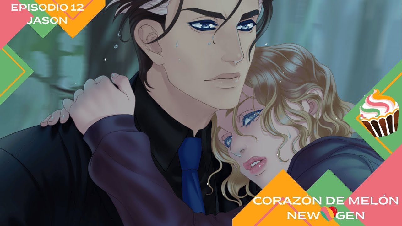 Corazón de Melón NewGen: Episodio 12/ Jason 💙