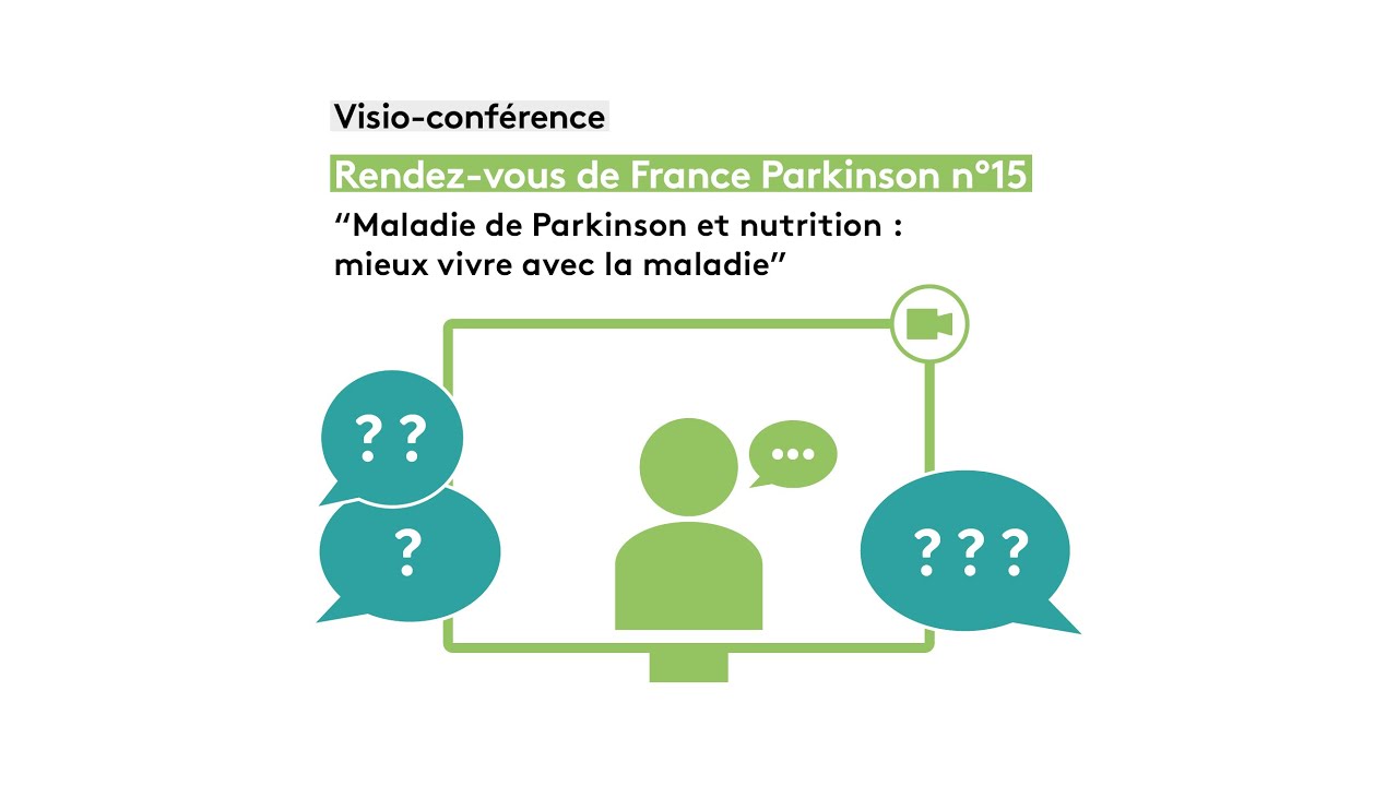 Rendez vous France Parkinson n°15 : Maladie de Parkinson et nutrition