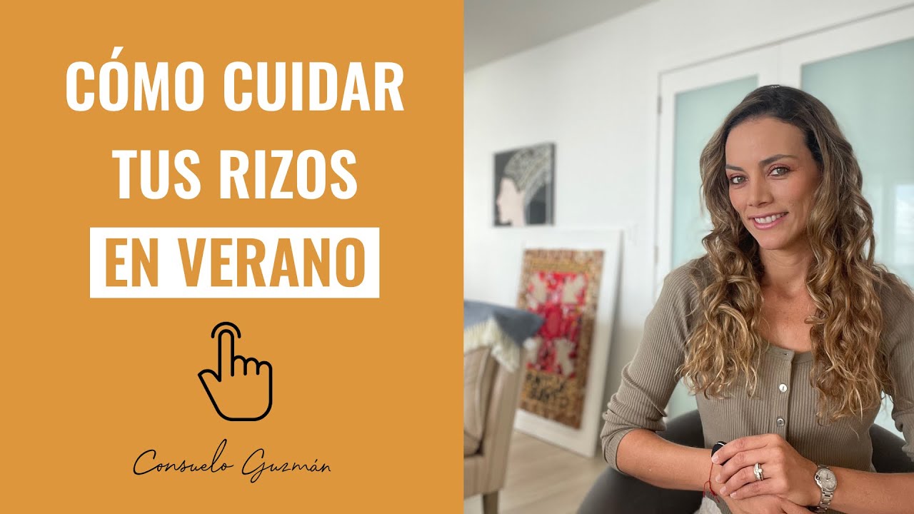 Cómo cuidar tus rizos en verano I Consuelo Guzmán, Asesora de imagen y Personal Shopper