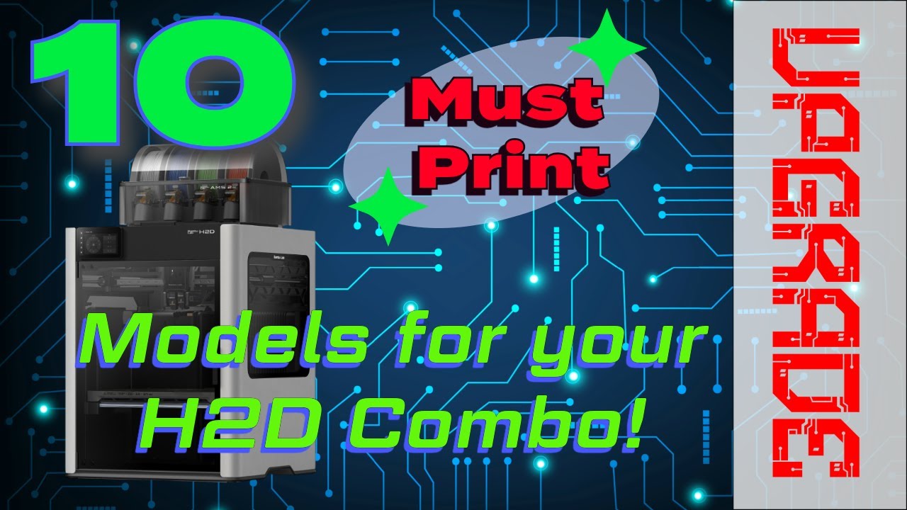 10 Must-Print Models for Your Bambu Lab H2D Printer (Free Downloads!)