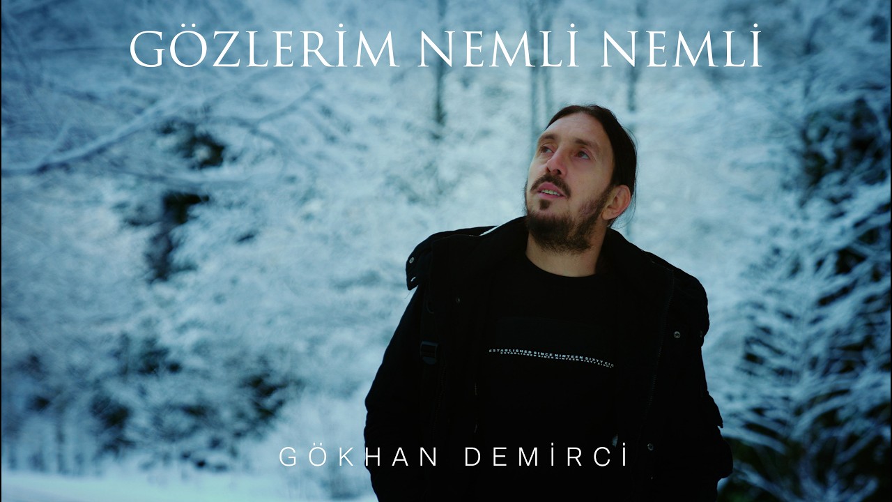 Gökhan Demirci - Gözlerim Nemli Nemli 2026 #Gökhandemirci #karadenizmüzik  