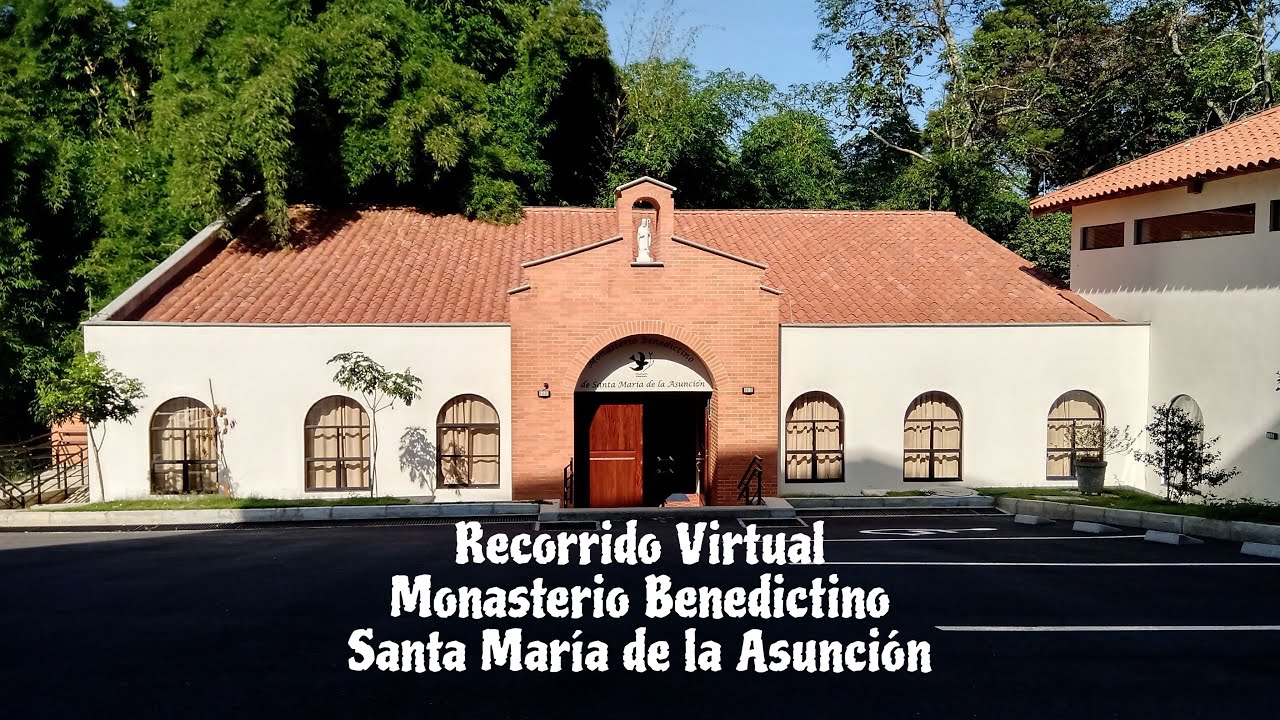 Recorrido Virtual del Monasterio Benedictino Santa María de la Asunción.
