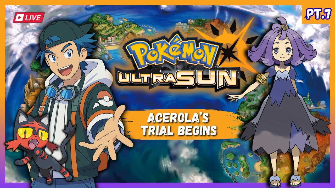 Crossing Route 12! 👻 Acerola’s Trial Begins | Pokémon Ultra Sun LIVE – Episode 7