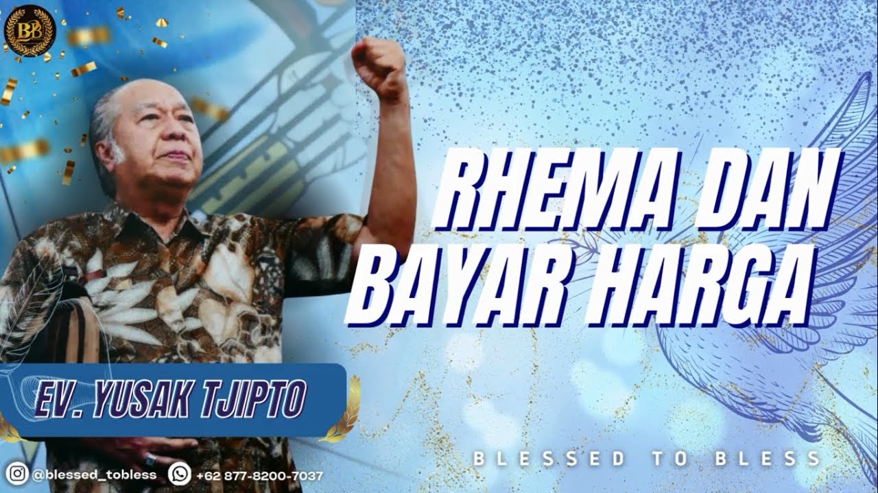 Rhema Dan Bayar Harga - Ev. Yusak Tjipto