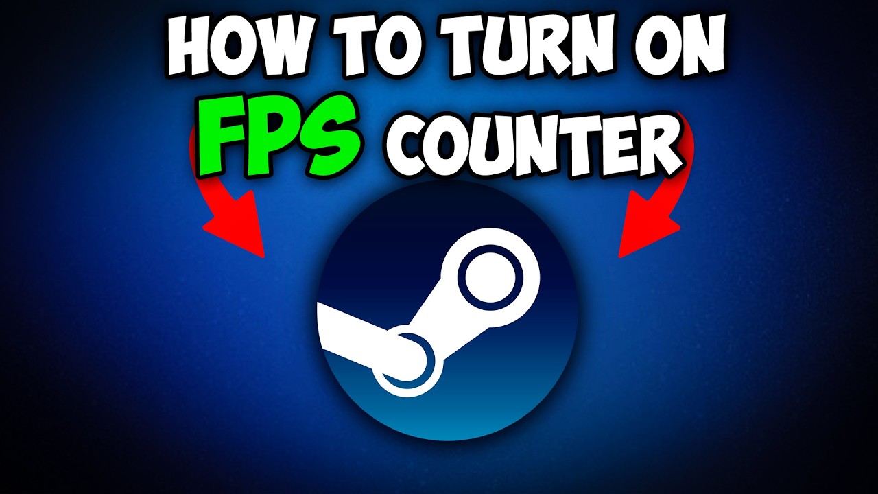 How to Show FPS in Game Using Steam
