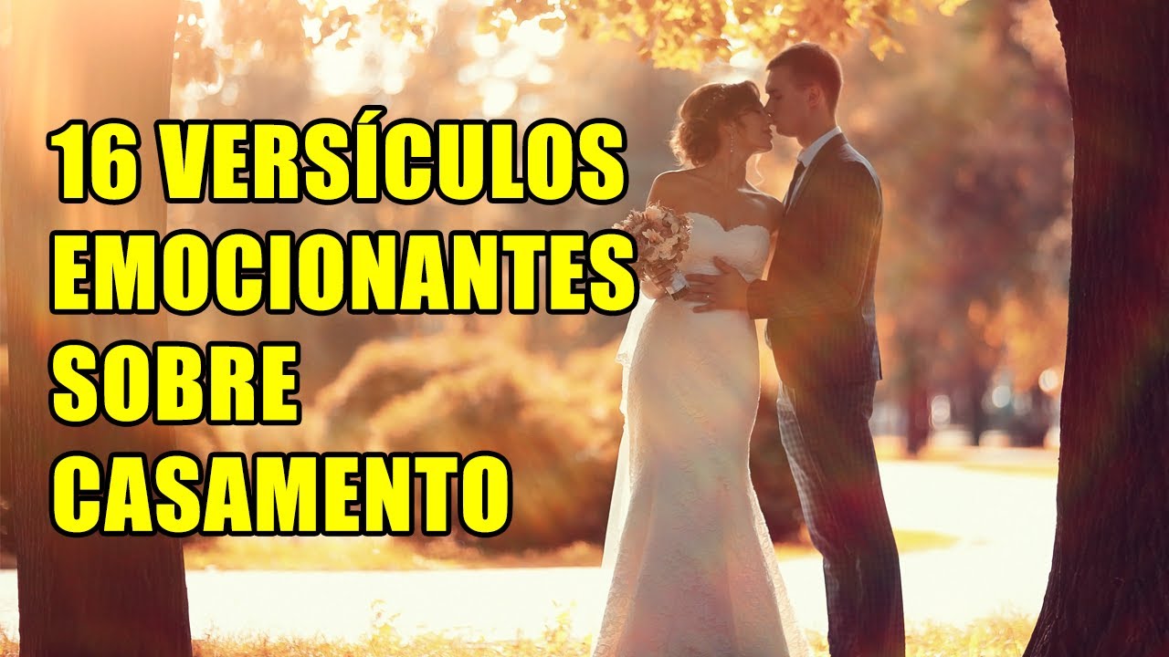 16 Versículos Sobre Casamento Na Bíblia Sagrada