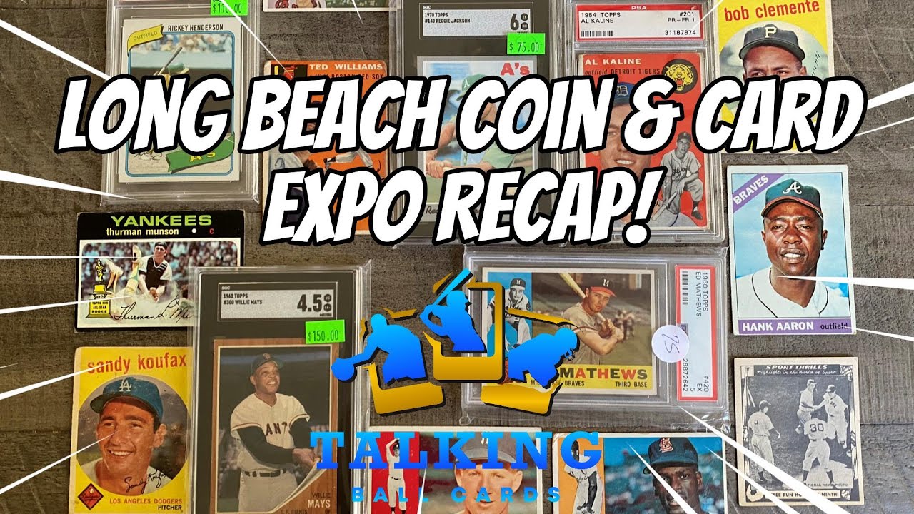 Long Beach Coin & Sports Card Expo Recap, $1,000 Budget! HOF Vintage!