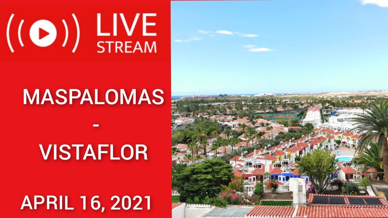 LIVE - MASPALOMAS - VISTAFLOR- GRAN CANARIA