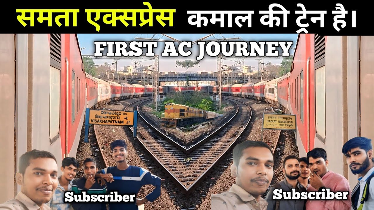 First Ac Journey || Visakhapatnam to Hazrat Nizamuddin train journey || 12807 Samata Express