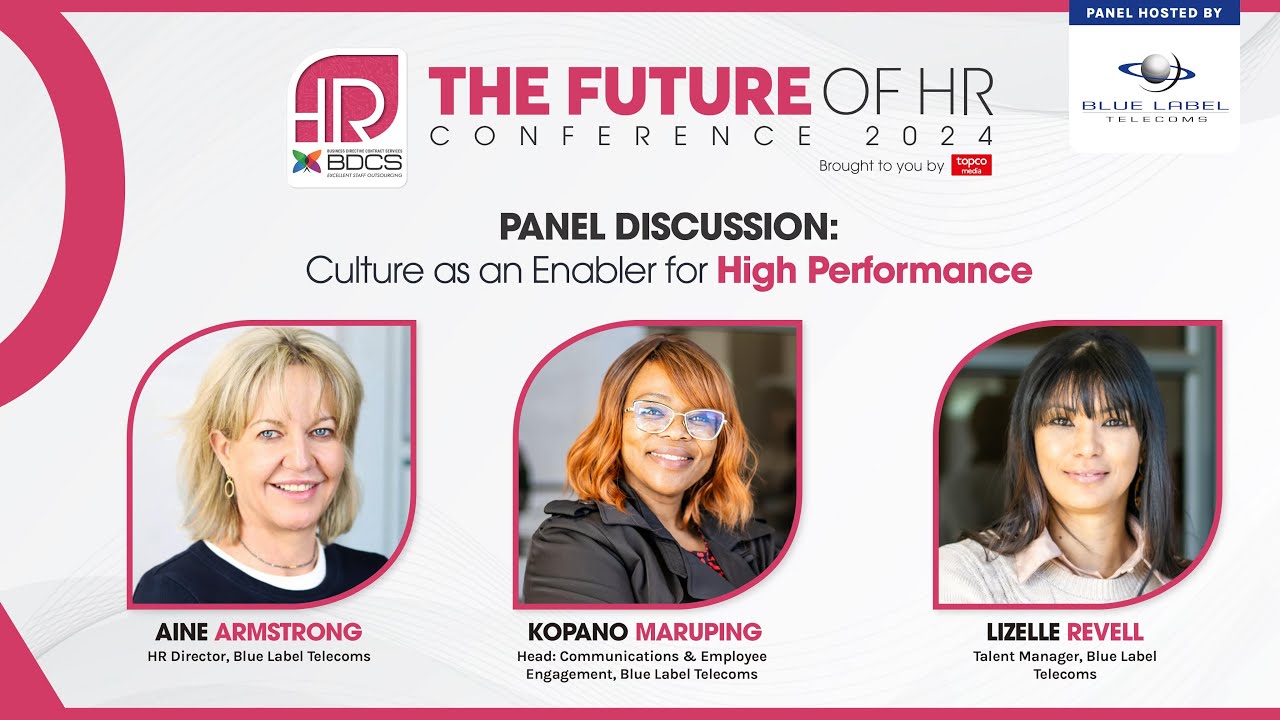 Blue Label Telecoms sponsored panel discussion | Culture as an Enabler for High Performance