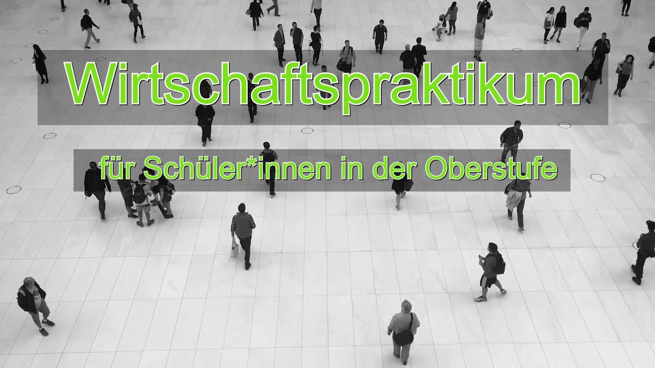 Wirtschaftspraktikum für Schüler*innen