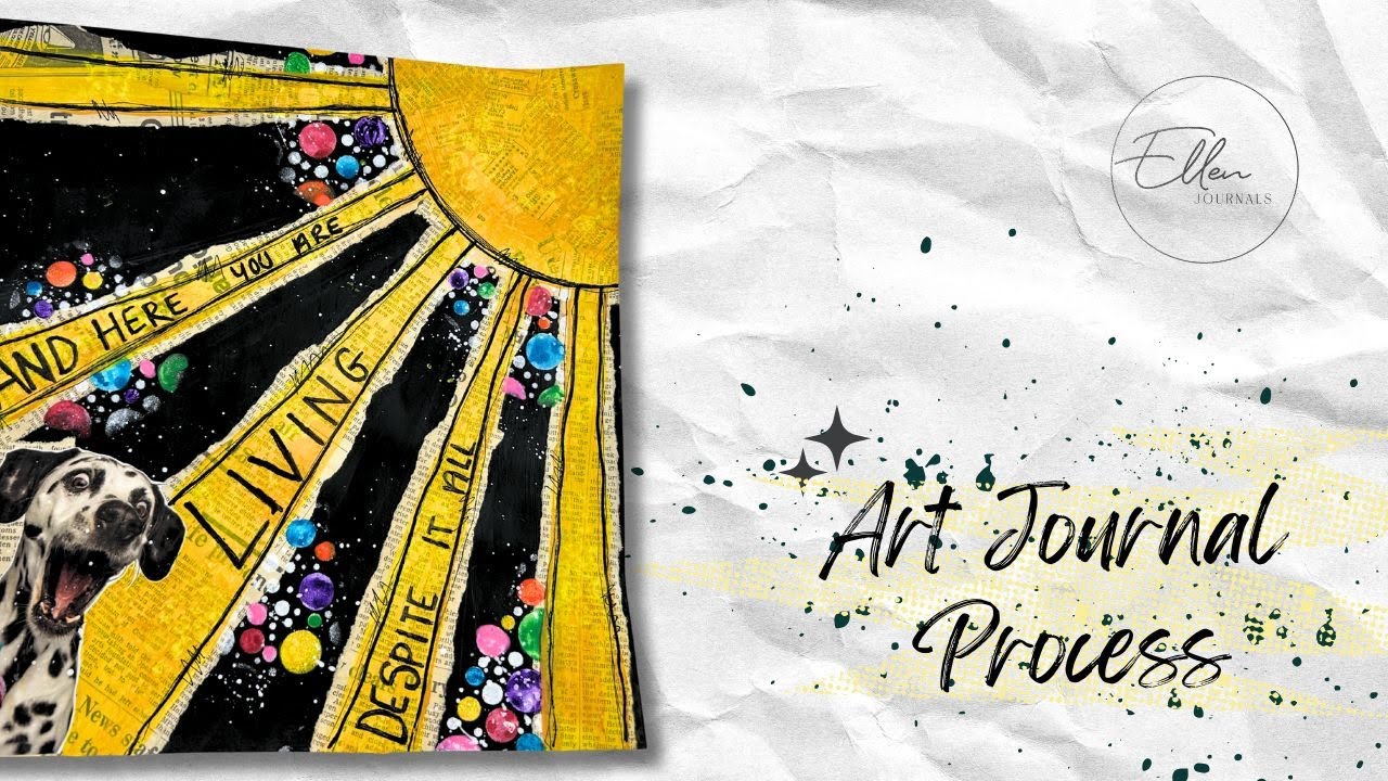 Art Journal Process 'Despite It All' ☀️ Ellen Journals