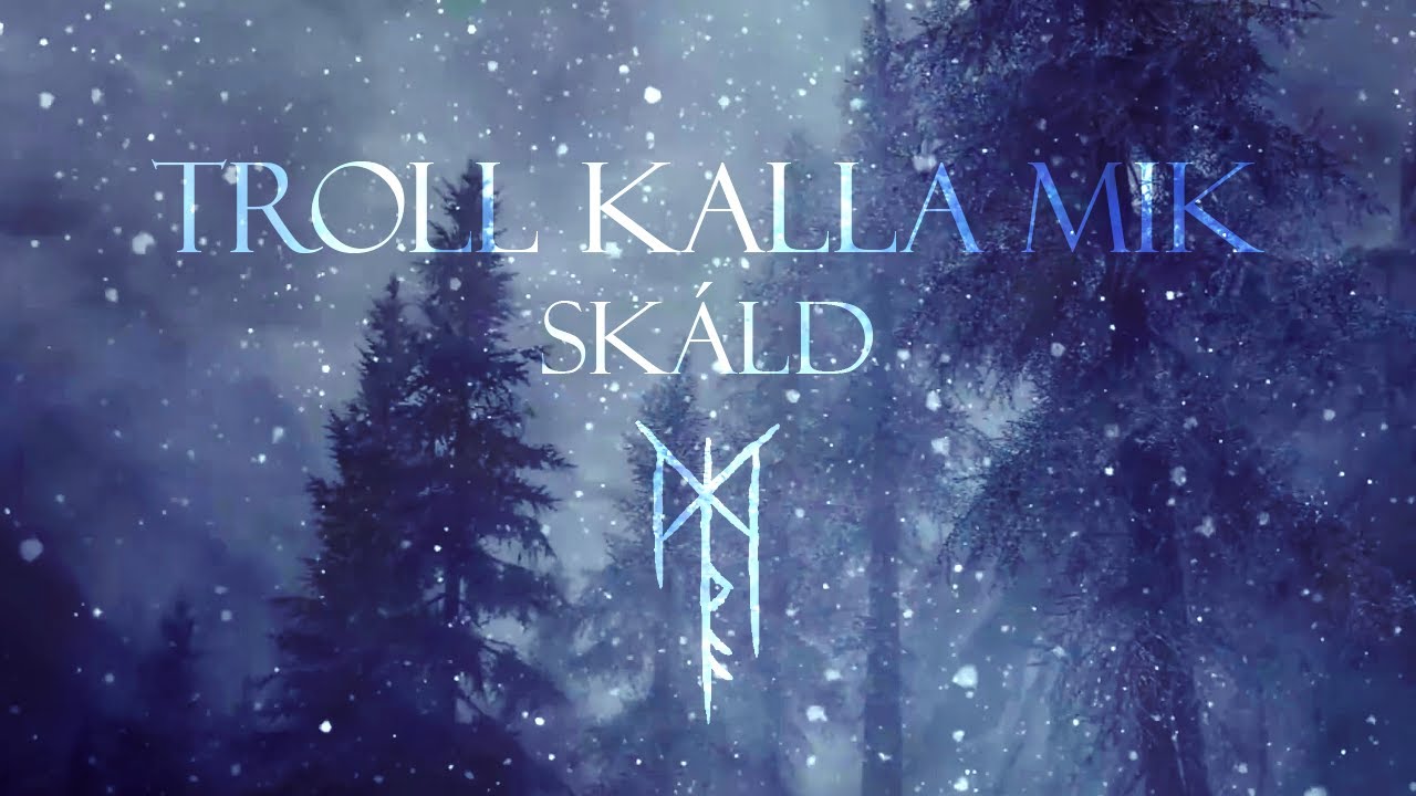SKÁLD | Troll Kalla Mik (Lyrics & Translation)