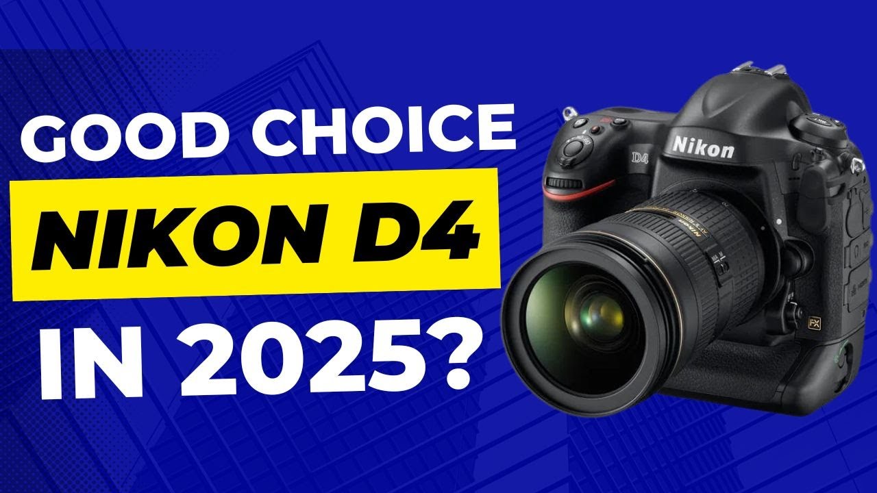 NIKON D4 в 2025 году — хороший выбор