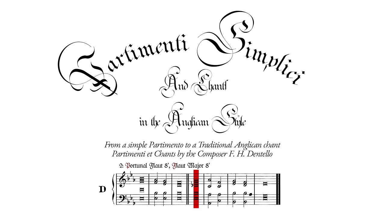 Dentellos &mdash; Partimenti Simplici & Chants in the Anglican Style, Fourth Chant (Original Composition)