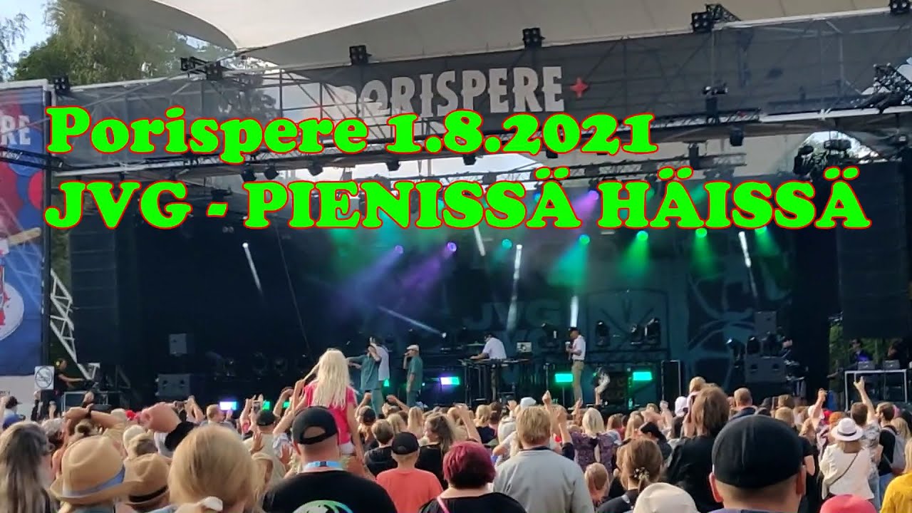 JVG - Pieniss&auml; h&auml;iss&auml; Porispere 1.8.2021
