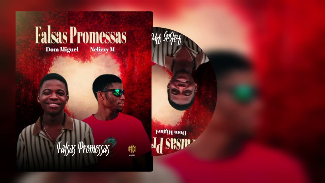 Dom_Miguel_ft_Nelizzy-M_Falsas_Promessas__prod__Mr__Oleeh_Áudio_official