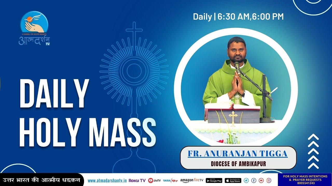 Holy Mass | 7th July 2025 | Father Anuranjan Tigga | Atmadarshan TV