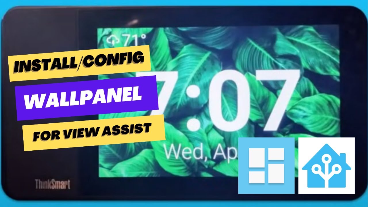 Install and Config Wallpanel for Stream Assist Integration in Home Assistant
