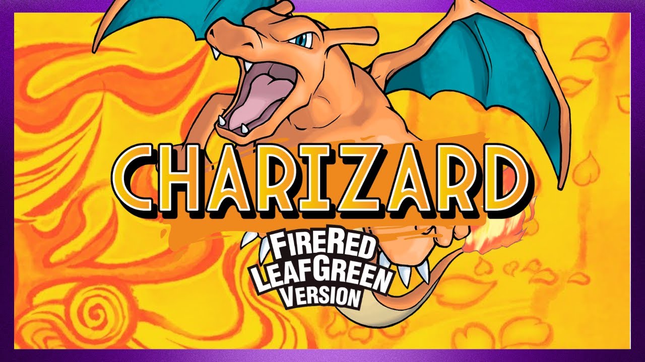 MELHOR TIME VERSÃO CHARIZARD - POKÉMON FIRE RED E LEAF GREEN