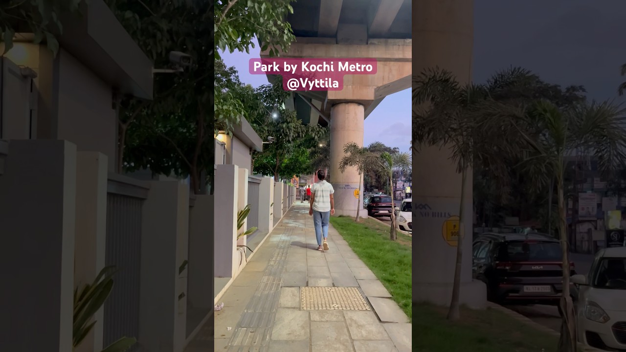 Park by Kochi Metro at Vyttila 🚇 #kochimetro #vyttila #kochi #ernakulam