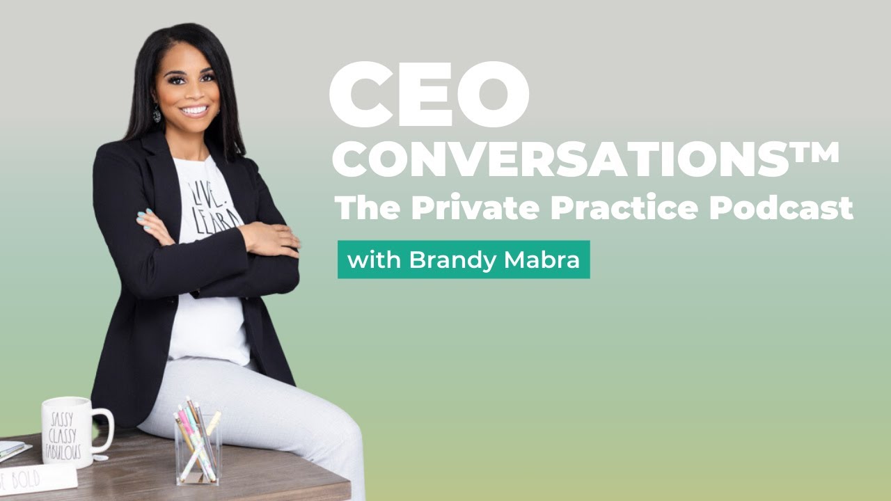 Why I Created this Podcast | CEO Conversations, The Private Practice Podcast