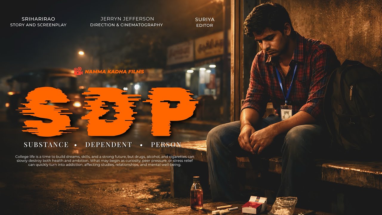 SDP|Tamil Short-film|Substance Dependent Person|#tamil #shortfilm