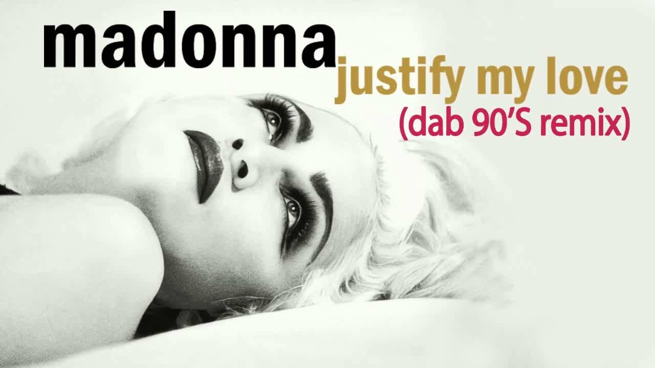 Madonna - Justify My Love (Dab 90'S Remix)