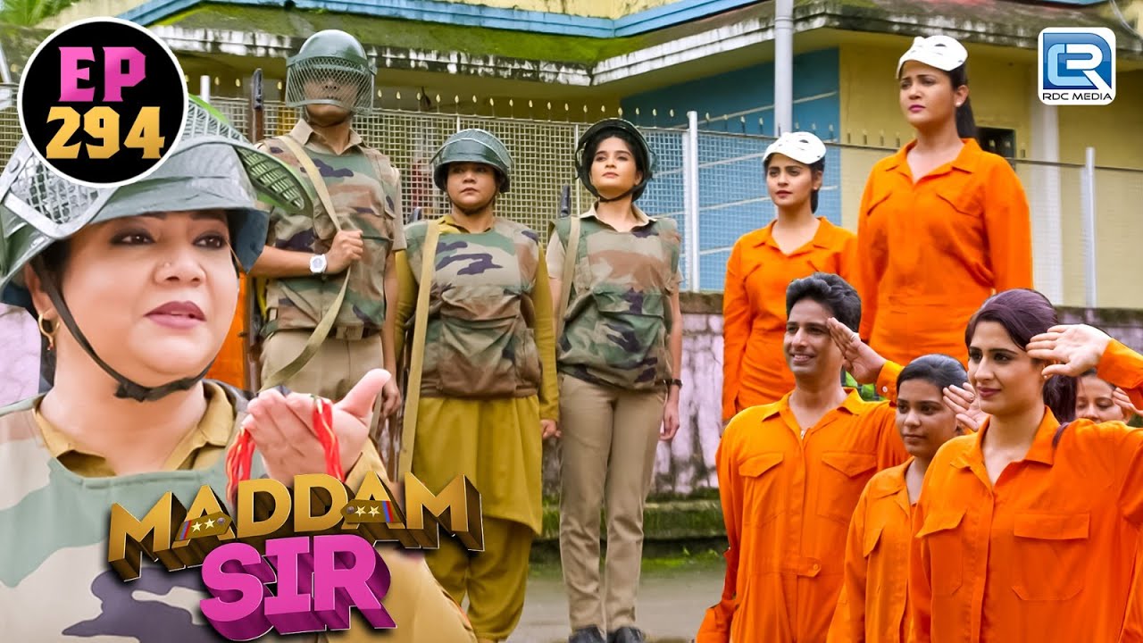 Haseena कैसे पूरी की सारी लड़कियों से की हुए Rakhi की कस || Maddam Sir || Full Episode 294