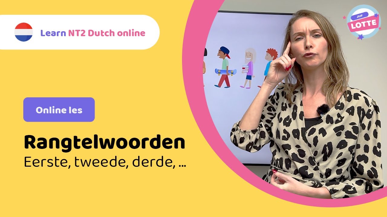 NT2 les: Rangtelwoorden 🔢 | Juf Lotte #learndutch