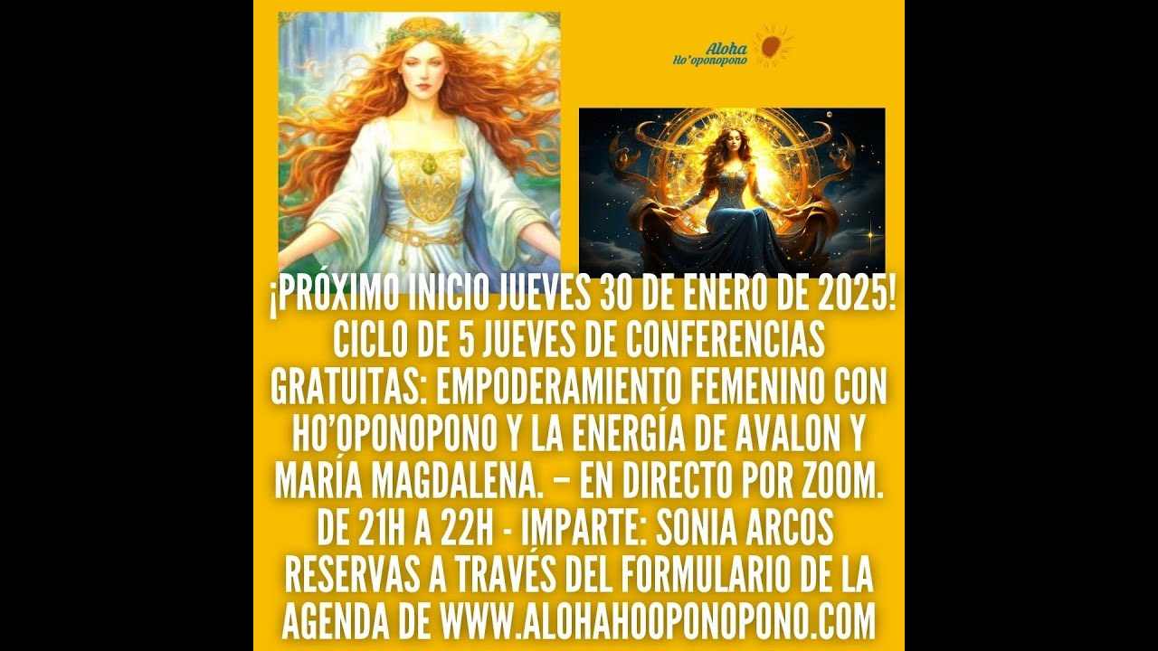 Conferencias de Empoderamiento Femenino con Ho'oponopono -  La Herida de lo Femenino