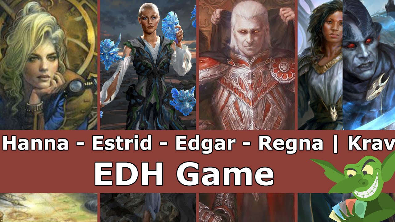 Hanna vs Estrid vs Edgar vs Regna | Krav EDH / CMDR game play for Magic: The Gathering