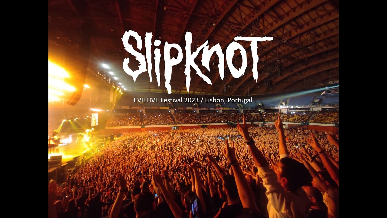 Slipknot: Prelude 3.0 / The Blister Exists (Lisbon,Portugal) at EvilLive Festival 2023