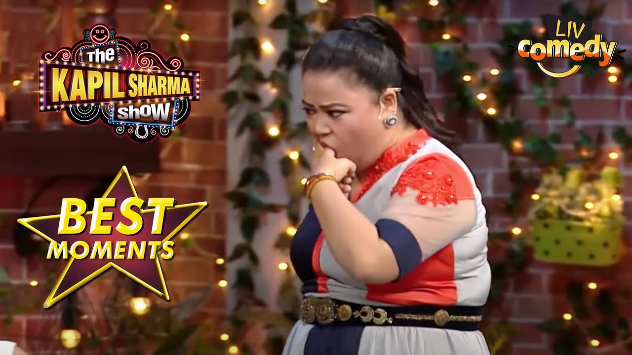 Bharti ने सबके सामने बता दी अपने घर की Reality | The Kapil Sharma Show Season 2 | Best Moments