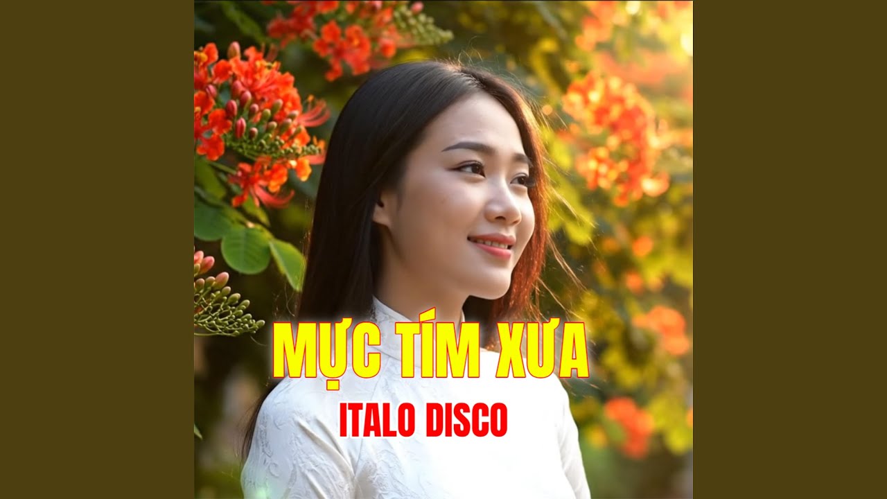 MỰC TÍM XƯA (Italo Disco)