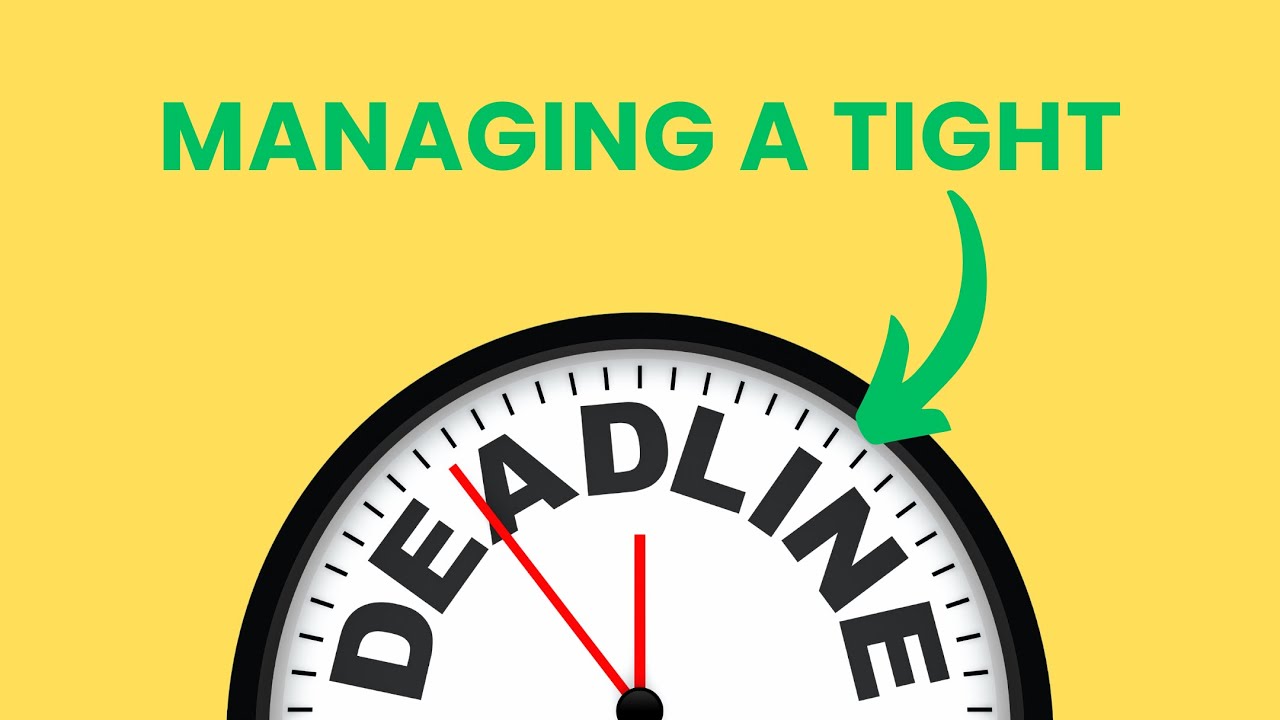 How can I effectively manage tight deadlines at work?