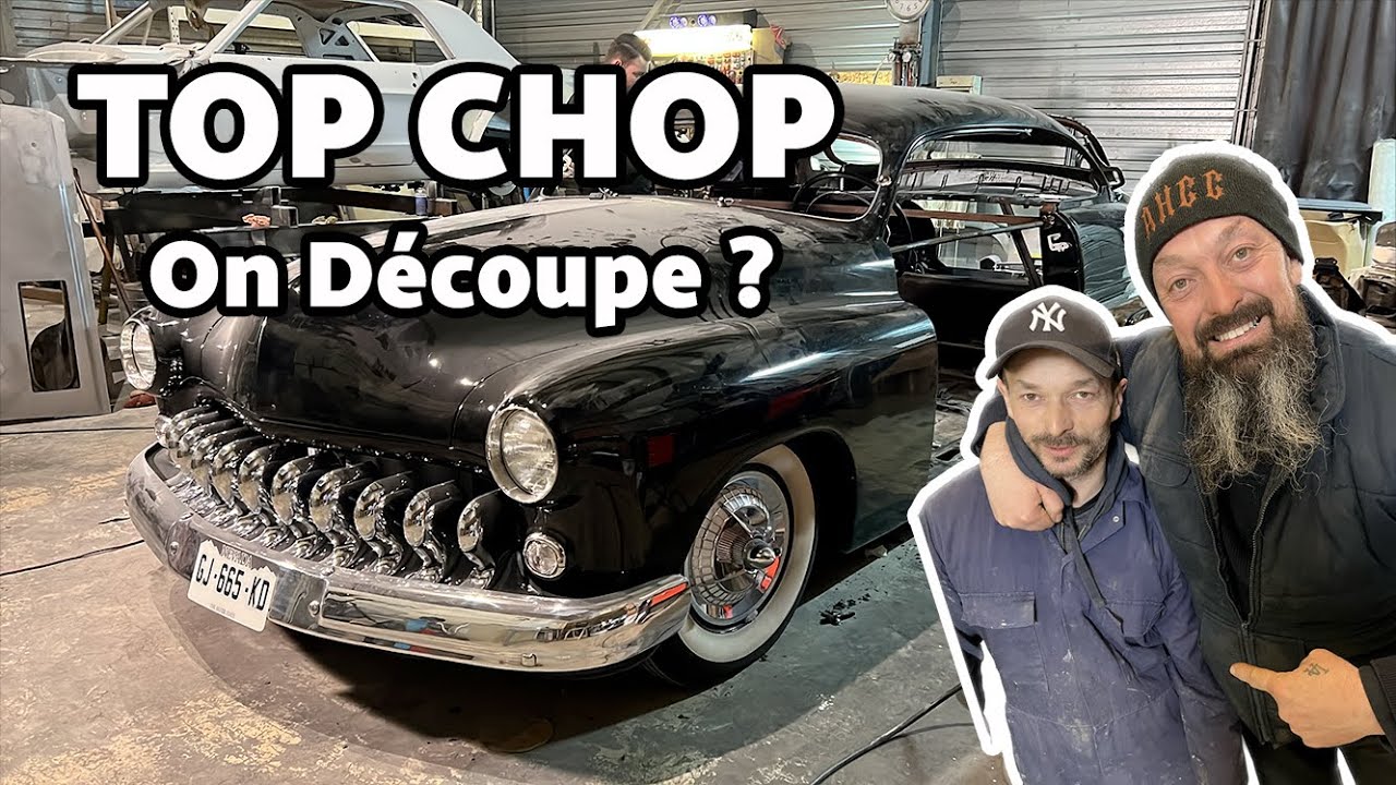 TOP CHOP SUR LA MERCURY 1950 !!! Ep 1